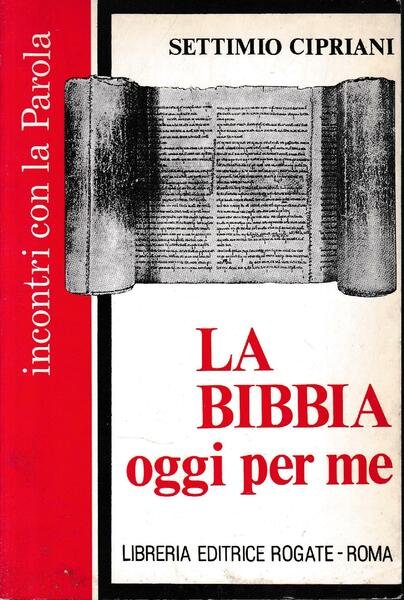 La Bibbia oggi per me
