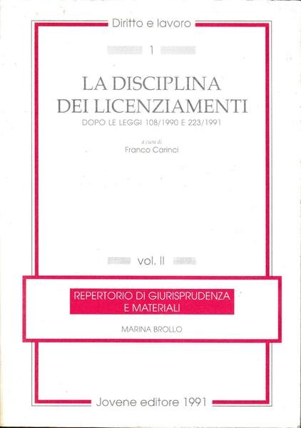 La disciplina dei licenziamenti. Dopo le leggi 108/1990 e 223/1991, … | Immagine principale