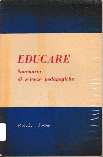 Educare. Sommario di scienze pedagogiche