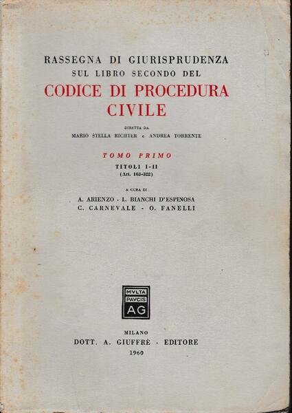 Rassegna di giurisprudenza sul libro secondo del Codice di Procedura …