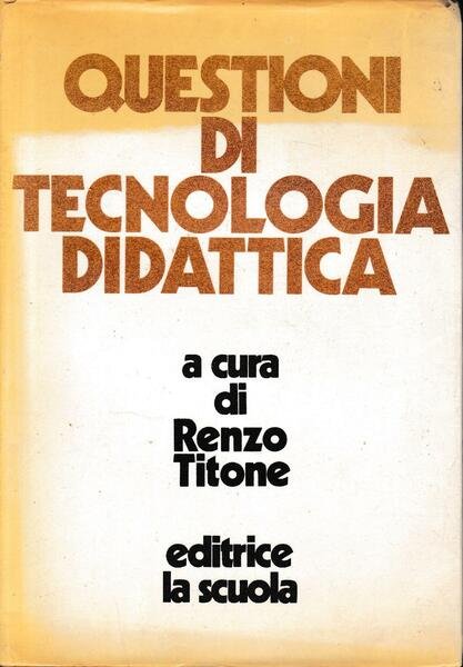 Questioni di tecnologia didattica