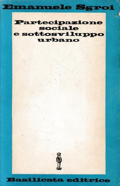 Partecipazione sociale e sottosviluppo urbano