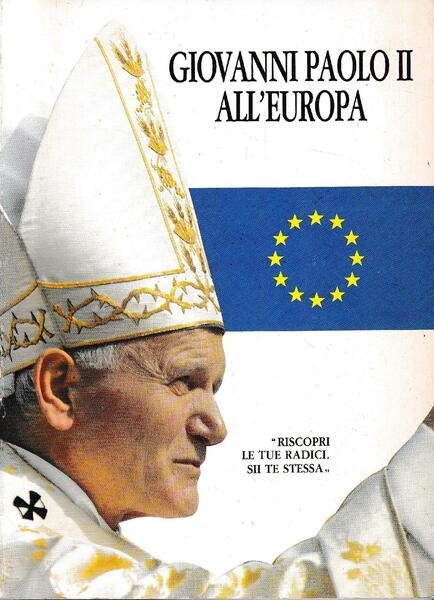 Giovanni Paolo II all'Europa | Immagine principale