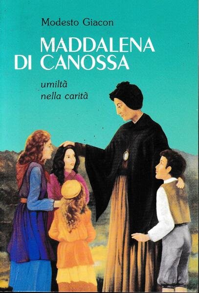 Maddalena di Canossa. Umiltà nella carità | Immagine principale