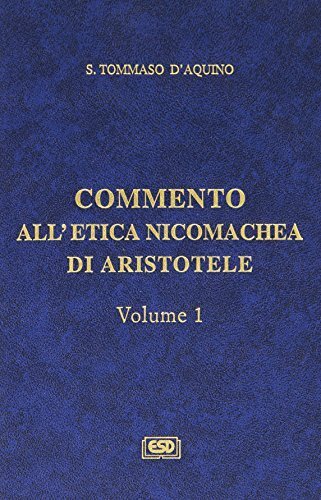 Commento all'Etica nicomachea. Vol. 1, libri 1-5.