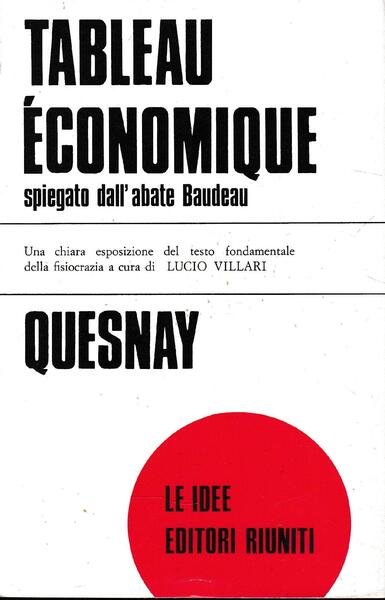 Il "Tableau économique" di Francois Quesnay spiegato dall'abate Baudeau
