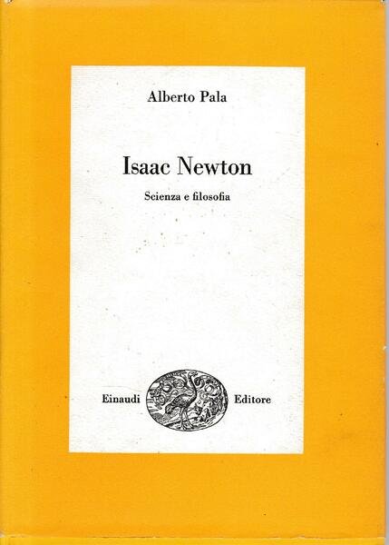 Isaac Newton. Scienza e filosofia