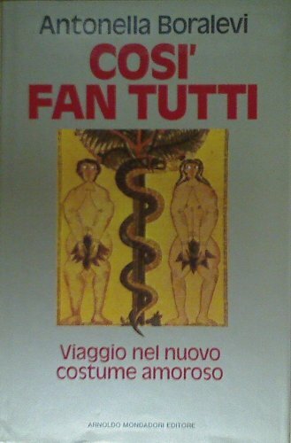 Così fan tutti. Viaggio nel nuovo costume amoroso