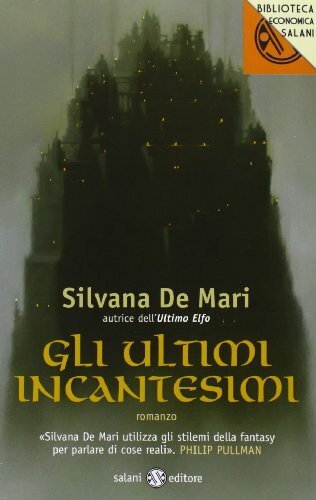 Gli ultimi incantesimi : romanzo