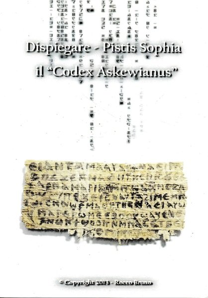 Dispiegare - Pistis Sophia. Il "Codex Askewianus"