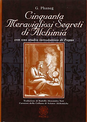 Cinquanta meravigliosi segreti di alchimia