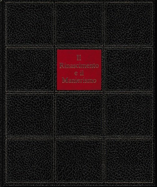 Il Rinascimento e il Manierismo