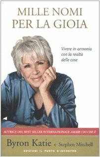 Mille nomi per la gioia. Vivere in armonia con la …