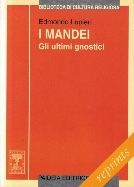 I mandei. Gli ultimi gnostici