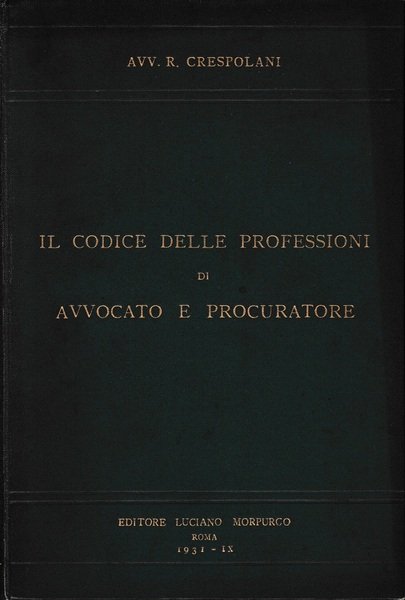 Il Codice delle professioni di Avvocato e Procuratore