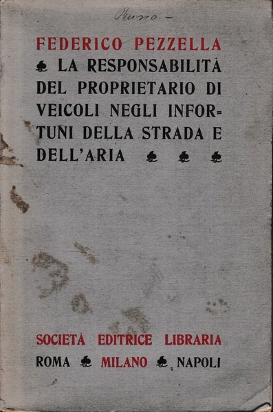 La responsabilità del proprietario di veicoli negli infortuni della strada …