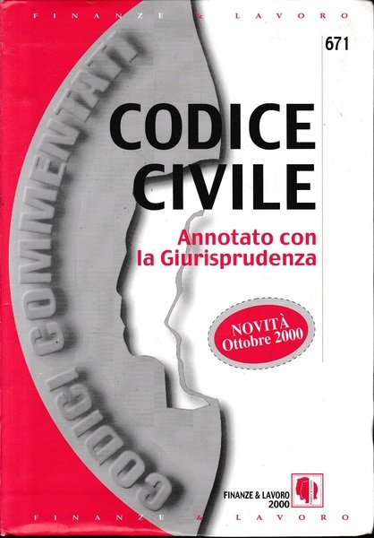 Codice Civile. Annotato con la Giurisprudenza. | Immagine principale