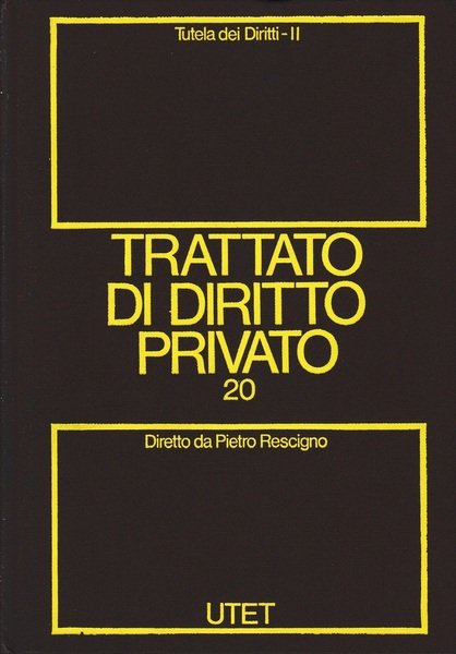 Trattato di Diritto privato. Tutela dei diritti. ( vol. 20/tomo … | Immagine principale