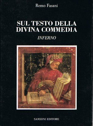 Sul testo della Divina Commedia. Inferno