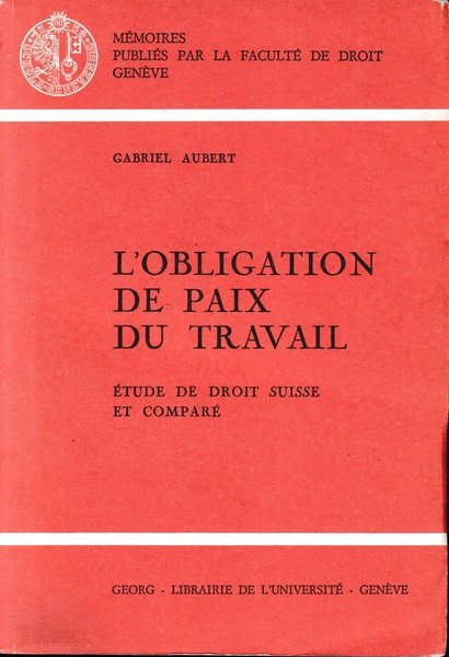 L' obligation de paix du travail : étude de droit …