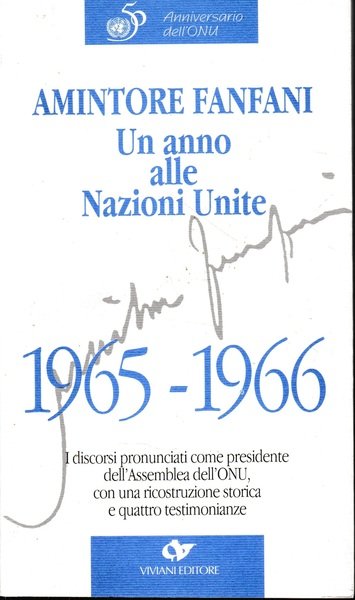Amintore Fanfani. Un anno alle Nazioni Unite, 1965-1966 : i … | Immagine principale