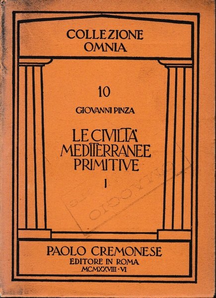 Le civiltà mediterranee primitive, vol. 1.