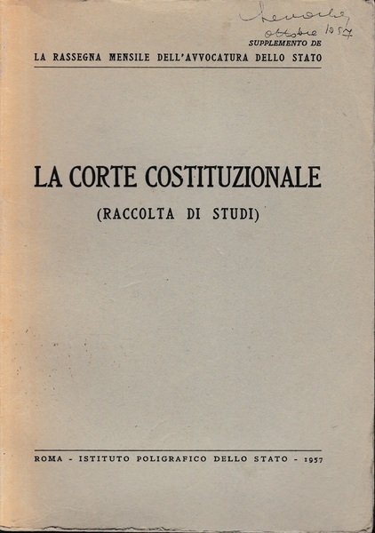 La Corte Costituzionale (raccolta di studi). Supplemento de "La rassegna …