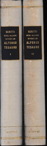 Scritti degli allievi offerti ad Alfonso Tesauro nel quarantesimo anno …