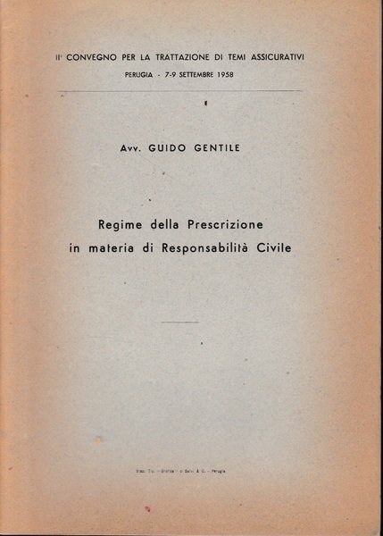 Regime della Prescrizione in materia di responsabilità Civile. II^ convegno …