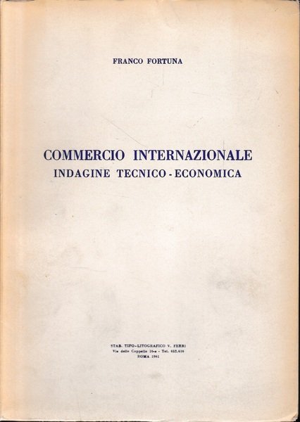 Commercio internazionale. Indagine tecnico-economica
