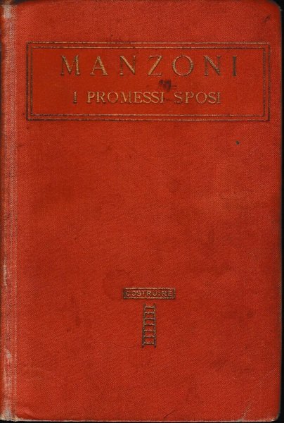 Classici Italiani, serie I, vol. XVIII. I promessi sposi, con uno studio di Niccolò Tommaseo
