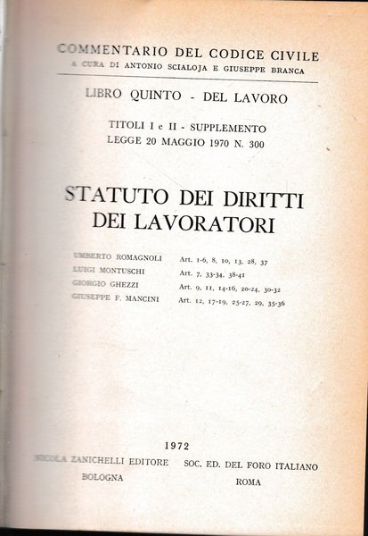 Commentario del Codice Civile, libro quinto - del lavoro. Statuto …