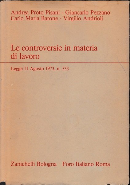 Le controversie in materia di lavoro, legge 11 Agosto 1973, …