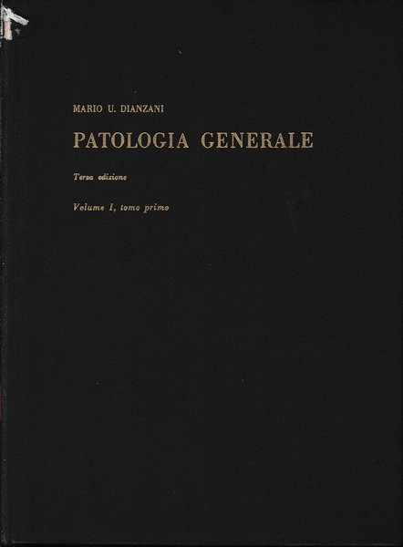 Patologia generale, vol. 1, tomo 1