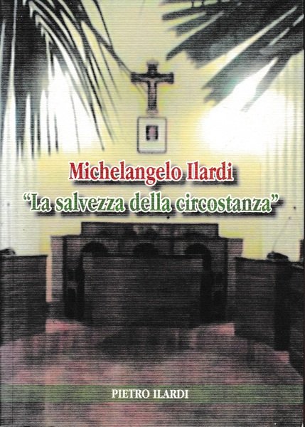 "La salvezza della circostanza"