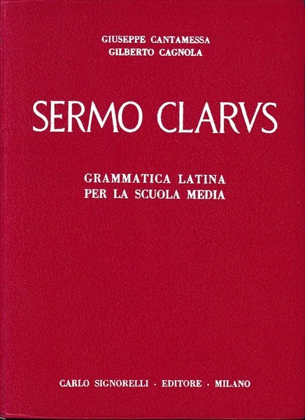 Sermo Clavis. Grammatica latina per la scuola media