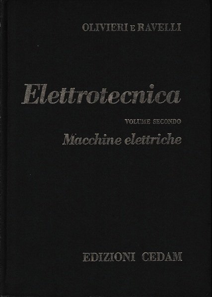 Elettrotecnica, vol. 2^: macchine elettriche.