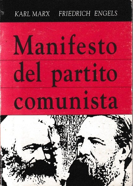 Manifesto del partito comunista di Marx e Engels. Edizioni Lotta Comunista  1998