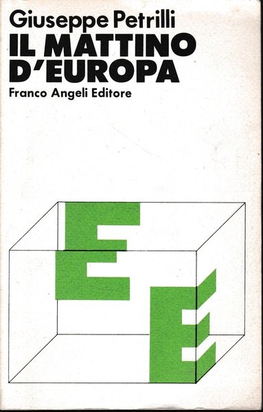 Il mattino d'Europa. Scritti e discorsi (1958-1979) | Immagine principale