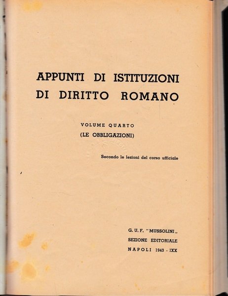 Compendio di Storia del Diritto Romano. Appunti di Istituzioni di Diritto Romano. Due volumi in unico tomo.