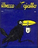 Il becco giallo. Dinamico di opinione pubblica.1924/1931. | Immagine principale