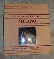 LE CAPITALI DELLA MUSICA - MILANO. | Immagine principale