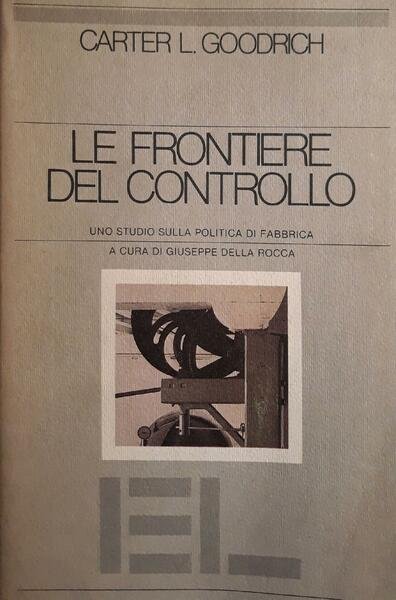 Le frontiere del controllo : uno studio sulla politica di …