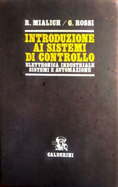 Introduzione ai sistemi di controllo: Elettronica industriale sistemi e automazione …