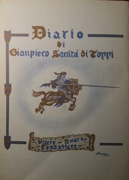 Diario di Giampiero Sanità di Toppi: vivere amare combattere