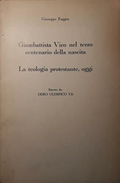 Giambattista Vico nel terzo centenario della nascita: la teologia protestante …