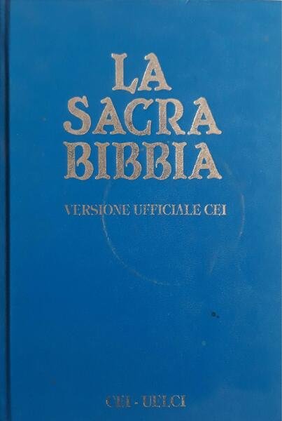 La Sacra Bibbia: versione ufficiale CEI
