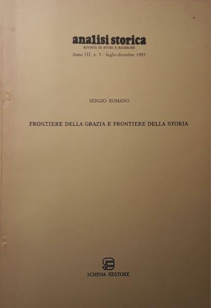 Analisi storica: frontiere della grazia e frontiere della storia (estratto …