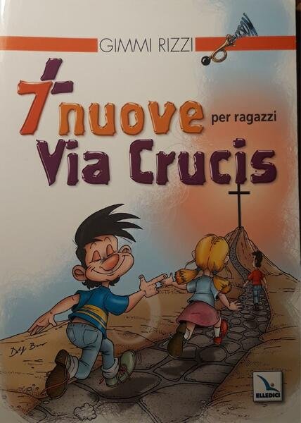 7 nuove Via Crucis