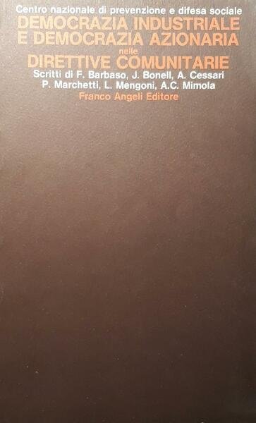 Democrazia industriale e democrazia azionaria nelle direttive comunitarie